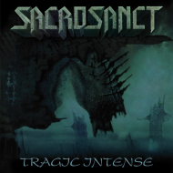 SACROSANCT Tragic Intense [CD]